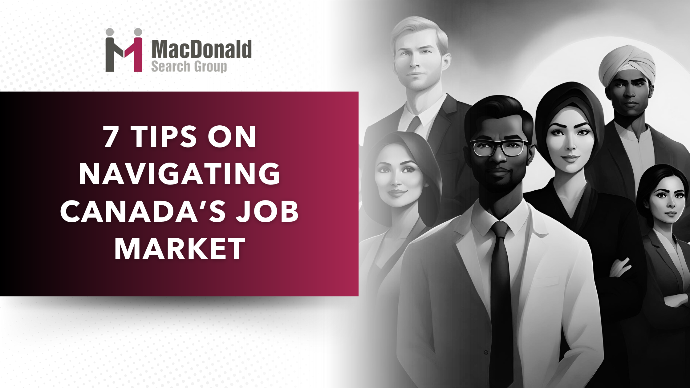 7 Tips on Navigating Canada’s Job Market
