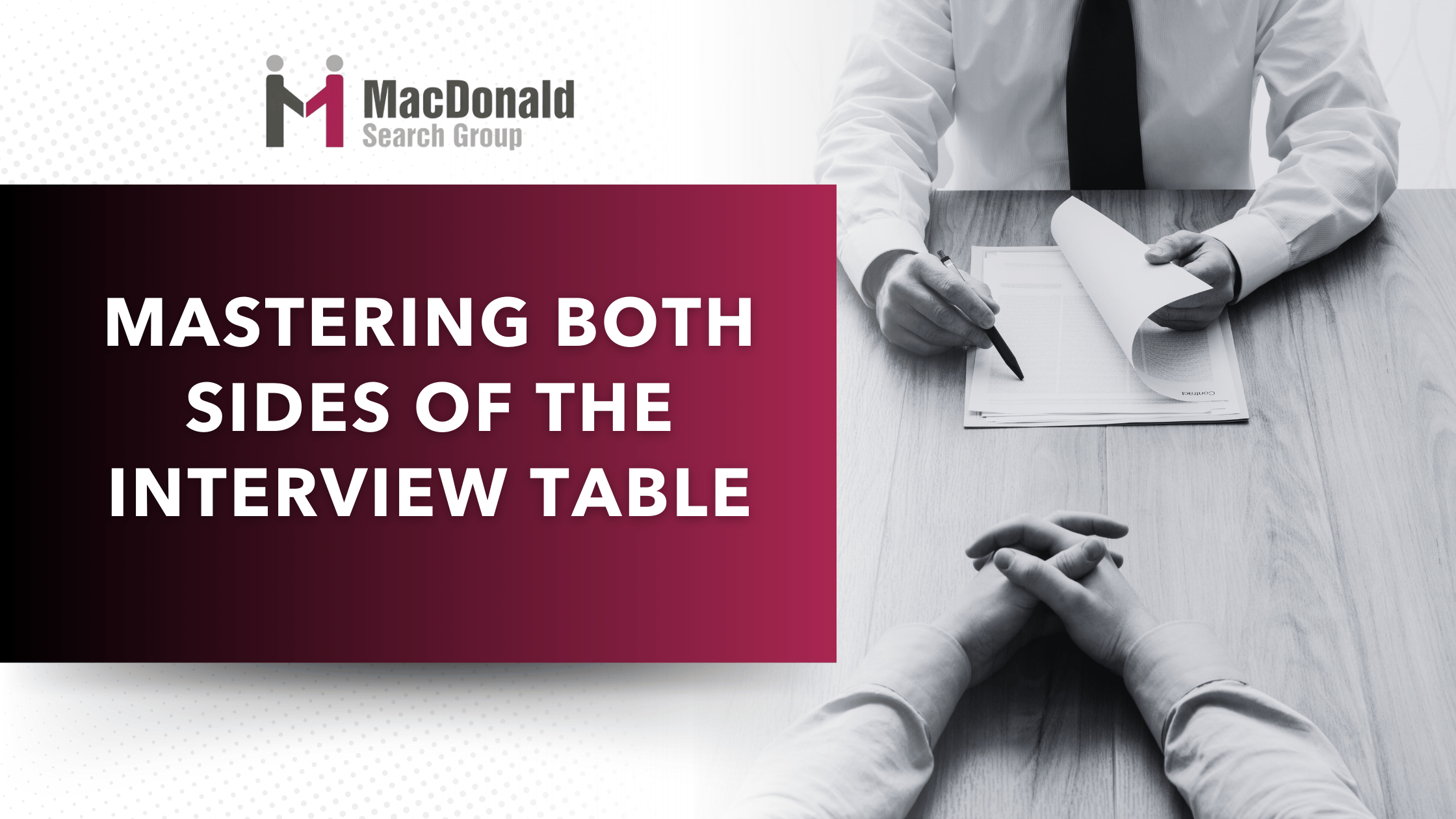 Mastering Both Sides of the Interview Table